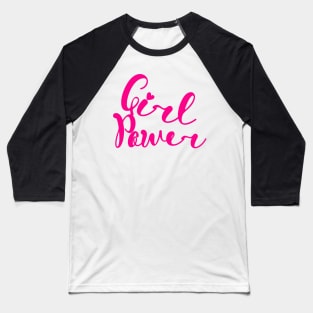 GIRL POWER Baseball T-Shirt